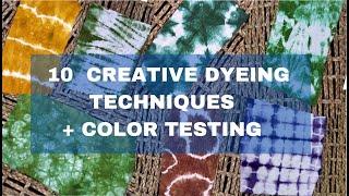 10 different tie-dye techniques + color testing  (mixing primary and secondary colors)