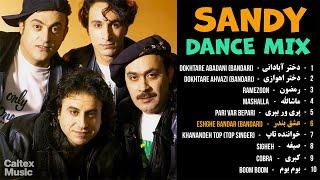 Sandy DANCE Mix   بهترین آهنگهای شاد سندی