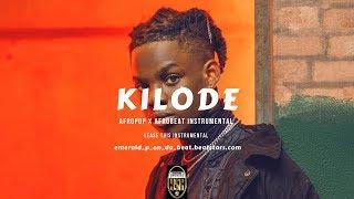 Afropop | Afrobeat Instrumental 2019 "KILODE" Rema x Wizkid Type Beat