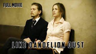 Like Dandelion Dust | English Full Movie | Drama