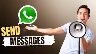 How to Send Bulk WhatsApp Messages | WhatsApp Marketing Tool 2024