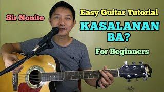 KASALANAN BA | EASY GUITAR TUTORIAL FOR BEGINNERS