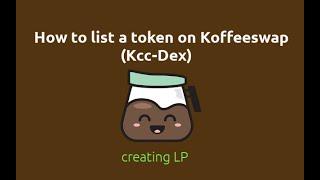 How to list a token on Koffeeswap