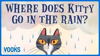 לאן קיטי הולכת בגשם? | ספר ילדים מונפש לקרוא בקול | ווקס ספרי סיפורים מסופרים