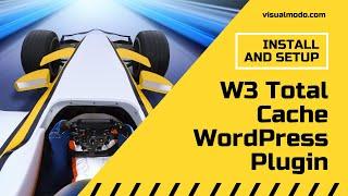 How to Install and Setup W3 Total Cache WordPress Plugin? Speed Up Your Site For Free 