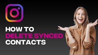 How to Turn off Contacts Syncing | How to Disconnect Contacts from Instagram (2023)