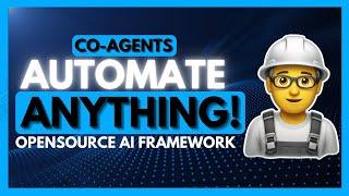 CoAgents: Build and Automate ANYTHING with AI Agents, Here's How!