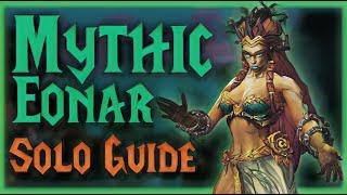 How to Solo: Mythic Eonar! | Fast and Easy!