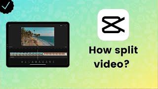How to split video in CapCut? - CapCut Tips