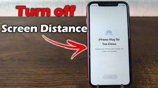 How to Turn Off or Disable Screen Distance on iPhone | Full Guide