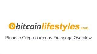 Binance Cryptocurrency Exchange Overview Guide / Tutorial | Bitcoin Lifestyles Club [FREE TRAINING]