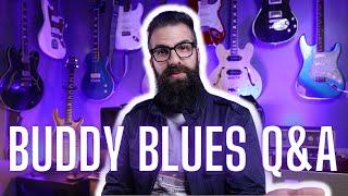 Buddy Blues AMA! Some Of These Were Hilarious!