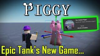 Epic Tank's Special Game... (Creating Piggy Simulator)