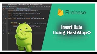 How to insert data into firebase database(using HashMap insert data into firebase) in Android Studio