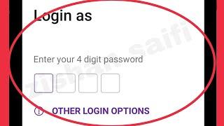 PhonePe Fix Login as Enter your 4 digit Password Problem solve in PhonePe