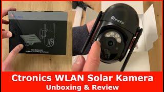 Ctronics CTIPC-670C IP WLAN 2K Solar Überwachungskamera || Unboxing & Review