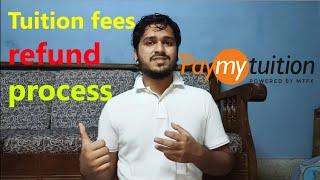 How we can get our tuition fees back | Pay My Tuition | Refund Process