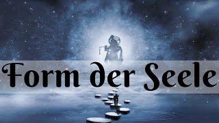 Die Form und Natur der Seele