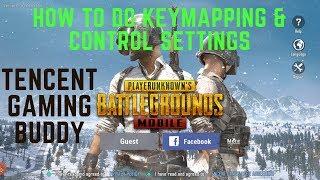 How to do KEYMAPPING IN PUBG MOBILE TENCENT GAMING BUDDY