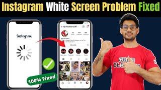 Instagram White Screen Problem | How To Fix Instagram White Screen Problem I Instagram Not Opening