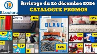 catalogue LECLERC du 26 décembre au 11 janvier 2025  arrivage Spécial Blanc  Promos deals pub