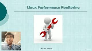 Linux Performance Monitoring & Analysis - learn Linux