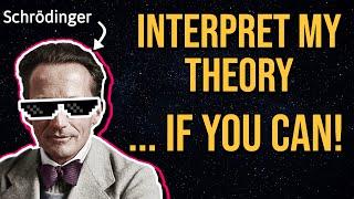 Quantum Physics is So Weird that We Need to "Interpret" It.