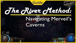 The River Method: Navigating Merveil's Caverns