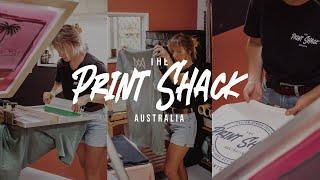 WELCOME TO THE PRINT SHACK AUSTRALIA | SCREEN PRINTING PROMO