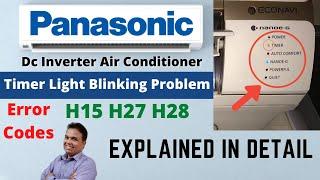 Panasonic Inverter AC Timer Light Blinking Problem | H15 H27 H28 Error Code