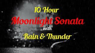 10 Hour Moonlight Sonata with Rain and Thunder