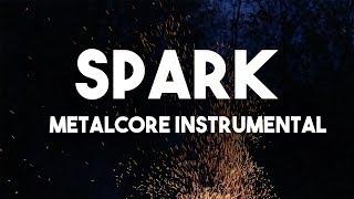 Spark | Metalcore Instrumental