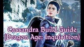 Cassandra Warrior Build Guide (Dragon Age: Inquisition) - B-Tier Guides