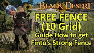 FREE FENCE (10 Grid | 10 CP) Guide How to get Finto’s Strong Fence for Farming (Black Desert Online)