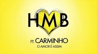 HMB ft. Carminho - O Amor é Assim