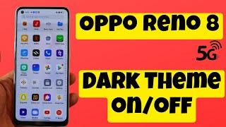 Oppo Reno 8 Dark Mode / Dark Theme on/off