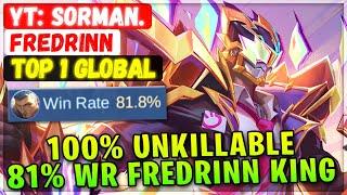 100% Unkillable 81%  Win Rate Fredrinn King [ Top 1 Global Fredrinn ] YT: Sorman. - Mobile Legends