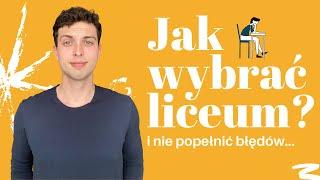 LICEUM: Jak wybrać szkołę średnią? [PORADNIK]