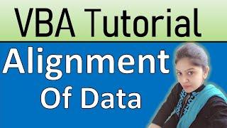 Alignment of data using VBA | Create Macro To Align Data | VBA for Beginners