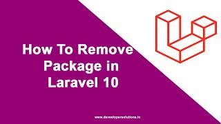 How to Remove Package In Laravel 10 | Laravel Uninstall Package | Laravel Tutorial