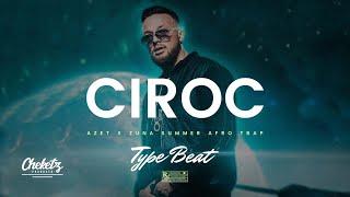 Type Beat Azet x Zuna “CIROC” – Summer Afro Trap x Dancehall Type Beat