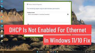 DHCP Is Not Enabled For Ethernet In Windows 11/10 Fix
