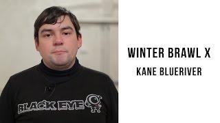 Winter Brawl X - Kane Blueriver