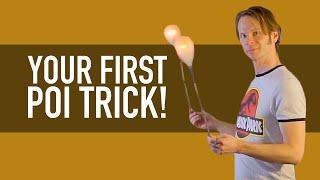 Your First Poi Trick! Beginner Poi Tutorial