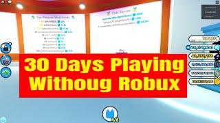 30 Days Without Robux. Pet Simulator X Journey for Free Player