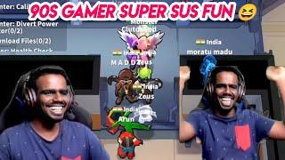 90S GAMER  SUPER SUS FUN GAMEPLAY  | #VAADHI #HH #ravensharp #vaathiyargaming