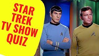 STAR TREK TV SHOW QUIZ - Can you ace this classic 1960's TV show quiz?