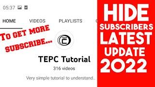 how to hide youtube subscribers latest update 2022