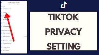 Tiktok Privacy Settings