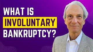 What I Involuntary Bankruptcy? (Legal Guide)